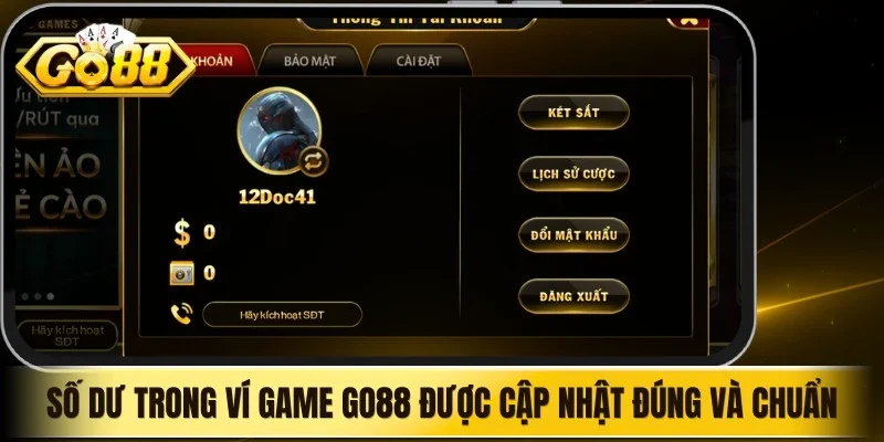 Số dư trong ví game Go88 luôn được cập nhật đúng và chuẩn